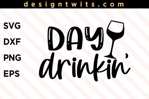 Day Drinkin SVG