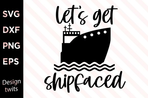 Let Get Shipfaced SVG