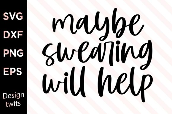 Maybe Swearing Will Help SVG