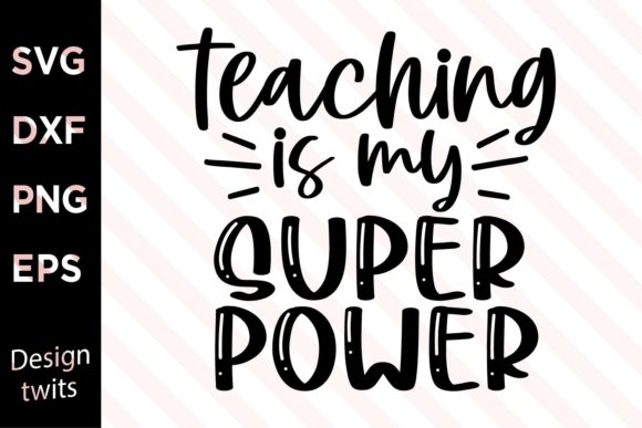 Teaching is My Super Power SVG