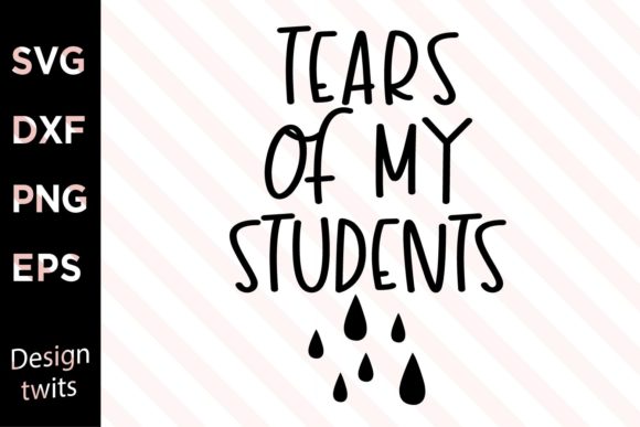 Tears of My Students SVG