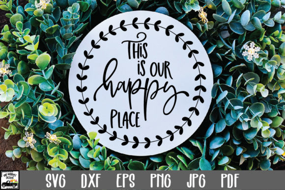 This is Our Happy Place SVG File