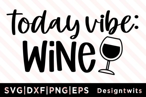 Today Vibe Wine SVG