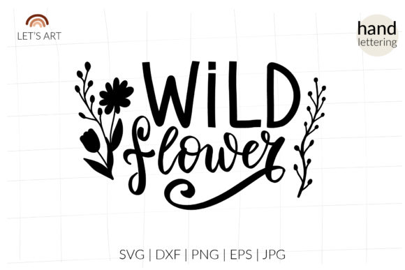 Wild Flower Svg for Woman Shirt