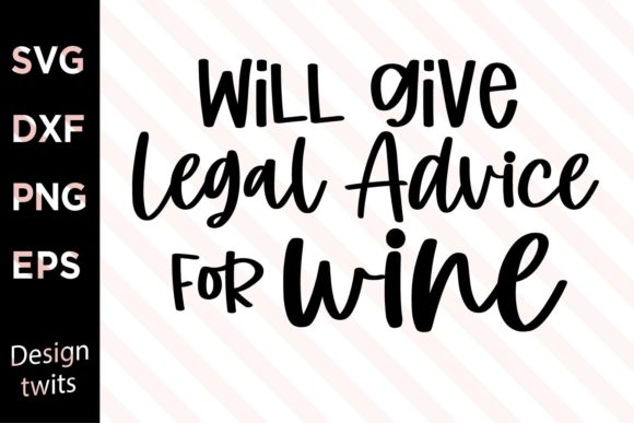 Will Give Legal Advice for Wine SVG
